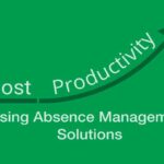 Ways Effective Absence Management Boosts Workplace Productivity